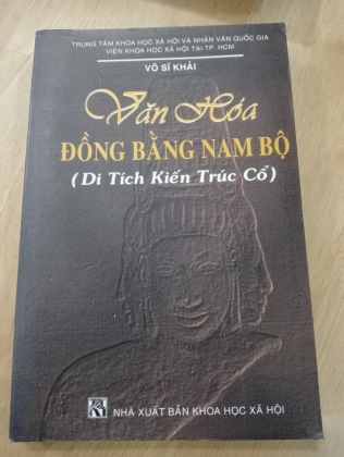 VĂN HOÁ ĐỒNG BẰNG NAM BỘ (DI TÍCH KIẾN TRÚC CỔ)