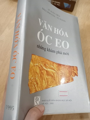 VĂN HOÁ ÓC EO - NHỮNG KHÁM PHÁ MỚI