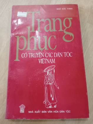 [CÓ CHỮ KÝ TÁC GIẢ] TRANG PHỤC CỔ TRUYỀN CÁC DÂN TỘC VIỆT NAM