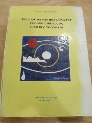  TÍCH HỢP ĐA VĂN HOÁ ĐÔNG TÂY CHO một chiến lược giáo dục TƯƠNG LAI