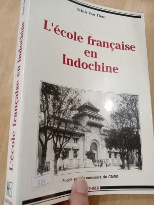 [CÓ CHỮ KÝ CỦA TÁC GIẢ] L ECOLE FRANCAISE EN INDOCHINE