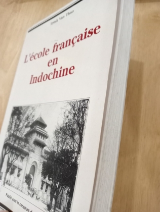 [CÓ CHỮ KÝ CỦA TÁC GIẢ] L ECOLE FRANCAISE EN INDOCHINE