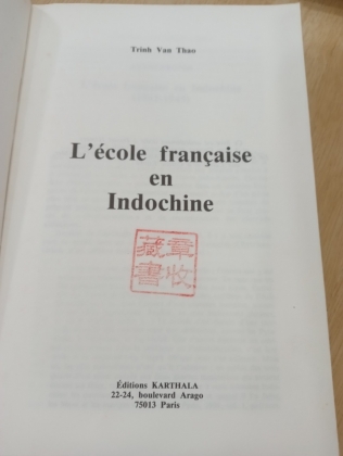 [CÓ CHỮ KÝ CỦA TÁC GIẢ] L ECOLE FRANCAISE EN INDOCHINE