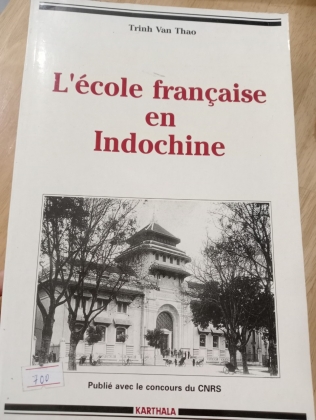 [CÓ CHỮ KÝ CỦA TÁC GIẢ] L ECOLE FRANCAISE EN INDOCHINE