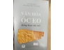 VĂN HOÁ ÓC EO - NHỮNG KHÁM PHÁ MỚI