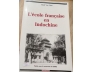 [CÓ CHỮ KÝ CỦA TÁC GIẢ] L ECOLE FRANCAISE EN INDOCHINE