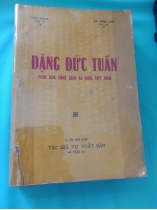 ĐẶNG ĐỨC TUẤN - TINH HOA CÔNG GIÁO ÁI QUỐC VIỆT NAM