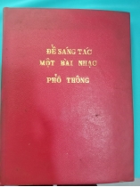 ĐỂ SÁNG TÁC MỘT BÀI NHẠC PHỔ THÔNG