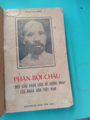 PHAN BỘI CHÂU - MỘT GIAI THOẠI LỊCH SỬ CHỐNG PHÁP CỦA NHÂN DÂN VIỆT NAM