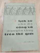 LỊCH SỬ CHẾ ĐỘ CÔNG XÃ NGUYÊN THUỶ TRÊN THẾ GIỚI