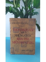 THOẠI NGỌC HẦU VÀ NHỮNG CUỘC KHAI PHÁ MIỀN HẬU GIANG