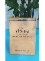 TỪ YÊN BÁI ĐẾN CÁC NGỤC THẤT HỎA LÒ, CÔN NÔN, GUY AN