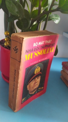 BỘ MẶT THẬT NHÀ ĐỘC TÀI PHÁT XÍT MUSSOLINI