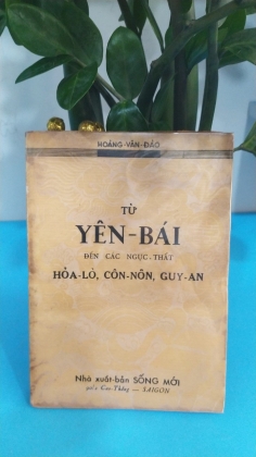 TỪ YÊN BÁI ĐẾN CÁC NGỤC THẤT HỎA LÒ, CÔN NÔN, GUY AN