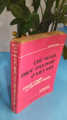 CHỦ NGHĨA THỰC DÂN PHÁP Ở VIỆT NAM