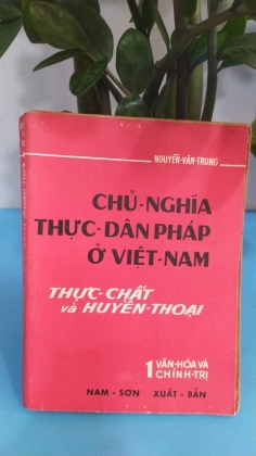 CHỦ NGHĨA THỰC DÂN PHÁP Ở VIỆT NAM