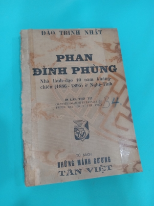 PHAN ĐÌNH PHÙNG  Nhà Lãnh đạo 10 năm kháng chiến (1886 - 1895) ở Nghệ Tĩnh