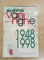 NỬA THẾ KỶ BÁO VĂN NGHỆ 1948 - 1998