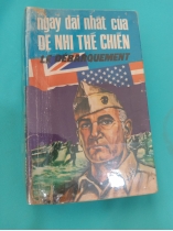 NGÀY DÀI NHẤT CỦA ĐỆ NHỊ THẾ CHIẾN