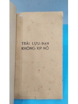 TRÁI LỰU ĐẠN KHÔNG KỊP NỔ