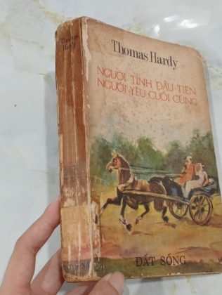 NGƯỜI TÌNH ĐẦU TIÊN NGƯỜI YÊU CUỐI CÙNG - THOMAS HARDY (NGUYỄN ĐAN TÂM DỊCH THUẬT)