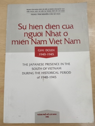 SỰ HIỆN DIỆN CỦA NGƯỜI NHẬT Ở MIỀN NAM VIỆT NAM GIAI ĐOẠN 1940 - 1945