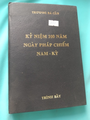 KỶ NIỆM 100 NĂM NGÀY PHÁP CHIẾM NAM - KỲ