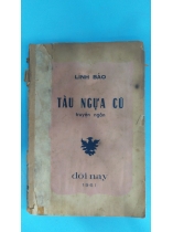 TẦU NGỰA CŨ