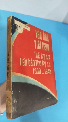 VĂN HỌC VIỆT NAM THẾ KỶ XIX TIỀN BÁN THẾ KỶ XX