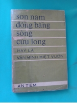  ĐỒNG BẰNG SÔNG CỬU LONG HAY LÀ VĂN MINH MIỆT VƯỜN