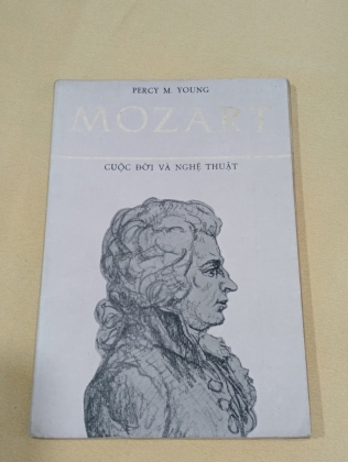 MOZART CUỘC ĐỜI VÀ NGHỆ THUẬT