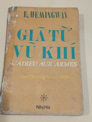 GIÃ TỪ VŨ KHÍ - HEMINGWAY (HỒ NGUYÊN DỊCH)