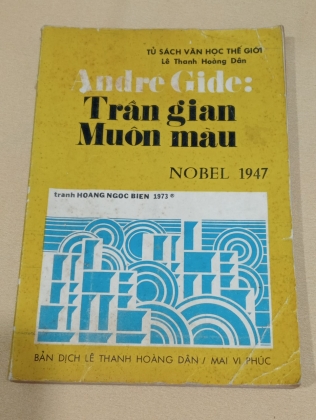 TRẦN GIAN MUÔN MÀU - ANDRÉ GIDE (LÊ THANH HOÀNG DÂN VÀ MAI VI PHÚC DỊCH)