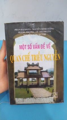 MỘT SỐ VẤN ĐỀ QUAN CHẾ TRIỀU NGUYỄN  