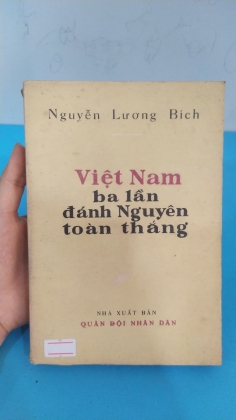 VIỆT NAM BA LẦN ĐÁNH NGUYÊN TOÀN THẮNG