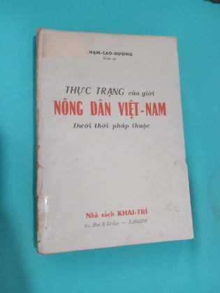 THỰC TRẠNG CỦA GIỚI NÔNG DÂN VIỆT NAM DƯỚI THỜI PHÁP THUỘC