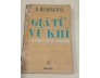 GIÃ TỪ VŨ KHÍ - HEMINGWAY (HỒ NGUYÊN DỊCH)