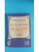 BẤT CỨ LÚC NÀO BẤT CỨ Ở ĐÂU