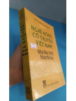 NGHỀ NÔNG CỔ TRUYỀN VIỆT NAM QUA THƯ TỊCH HÁN NÔM