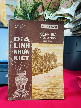 ĐỊA LINH NHƠN KIỆT - KIẾN HOÀ XƯA VÀ NAY (BẾN TRE)