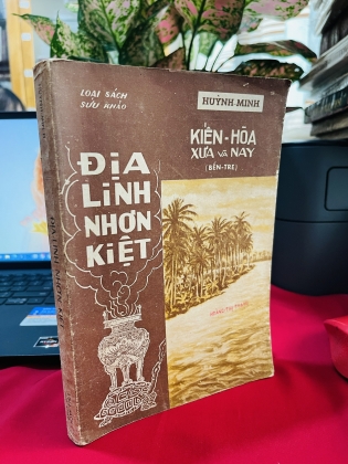 ĐỊA LINH NHƠN KIỆT - KIẾN HOÀ XƯA VÀ NAY (BẾN TRE)