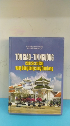 TÔN GIÁO TÍN NGƯỠNG CỦA CÁC CƯ DÂN VÙNG ĐỒNG BẰNG SÔNG CỬU LONG 