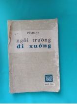 NGÔI  TRƯỜNG ĐI XUỐNG