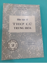 KHẢO LUẬN VỀ THƠ CŨ TRUNG HOA