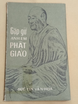 GẶP GỠ ANH EM PHẬT GIÁO