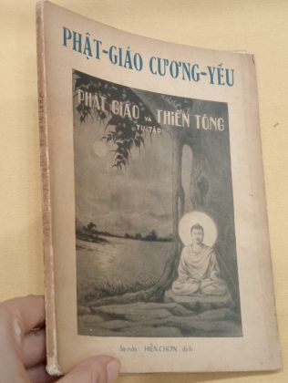 PHẬT GIÁO CƯƠNG YẾU VÀ THIỀN TÔN TU TẬP