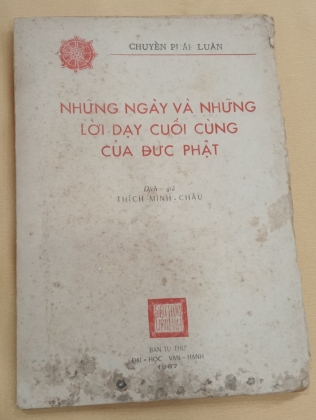 NHỮNG NGÀY VÀ NHỮNG LỜI DẠY CUỐI CÙNG CỦA ĐỨC PHẬT