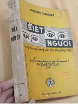 BIẾT NGƯỜI - TÂM LÝ HỌC ÁP DỤNG VÀO ĐỜI SỐNG THỰC TIỄN 