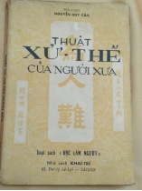 THUẬT XỬ THẾ CỦA NGƯỜI XƯA - NGUYỄN DUY CẦN