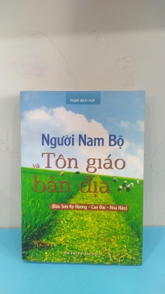 NGƯỜI NAM BỘ VÀ TÔN GIÁO BẢN ĐỊA